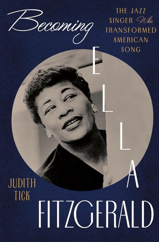 Becoming Ella Fitzgerald: The Jazz Singer Who Transformed American Song cover image