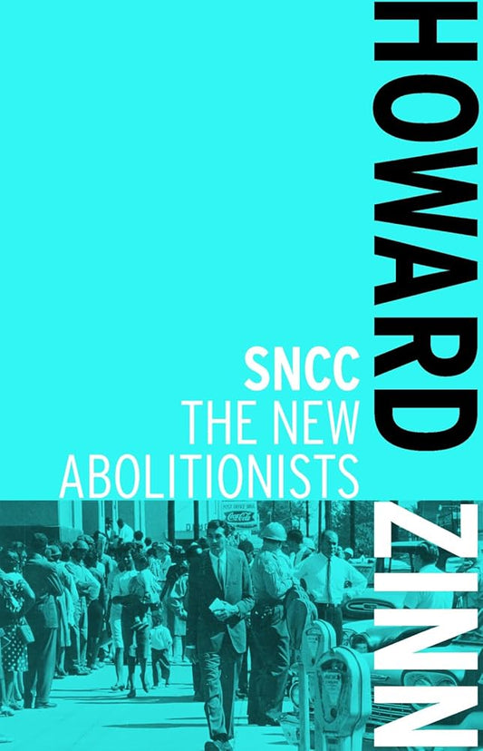 SNCC: The New Abolitionists cover image